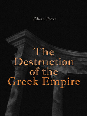 cover image of The Destruction of the Greek Empire